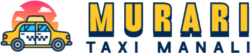 Murari Taxi Manali